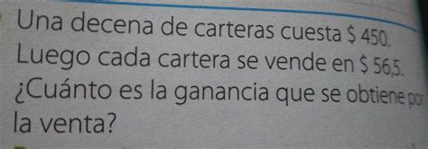 una decena de carteras cuesta $ 450. luego cada cartera se .